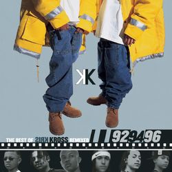 The Best Of Kris Kross Remixed: '92, '94, '96 - Kris Kross