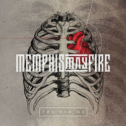 The Old Me - Memphis May Fire