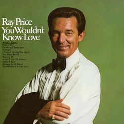 You Wouldn't Know Love - Ray Price
