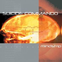 Mindstrip - Suicide Commando
