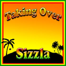 Taking Over - Sizzla