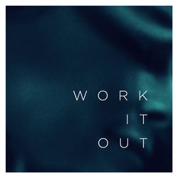 Work It Out - Elekfantz