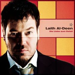 Die Liebe zum Detail (Live Bonus Version) - Laith Al-Deen