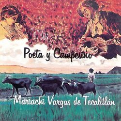 Poeta Y Campesino - Mariachi Vargas de Tecalitlán
