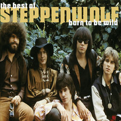 Born To Be Wild (Best Of....) - Steppenwolf