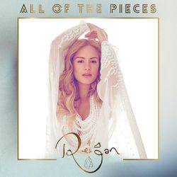 All of the Pieces - EP - Reigan