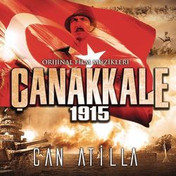 Canakkale 1915 - Can Atilla