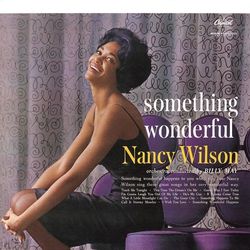 Something Wonderful - Nancy Wilson