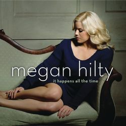 It Happens All the Time - Megan Hilty