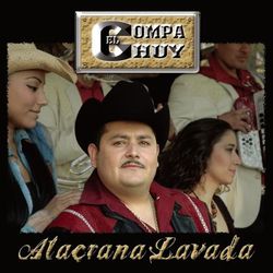Alacrana Lavada - El Compa Chuy
