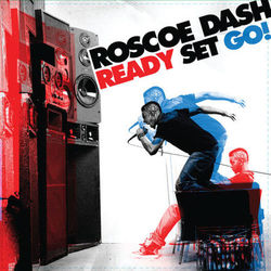 Ready Set Go! - Roscoe Dash