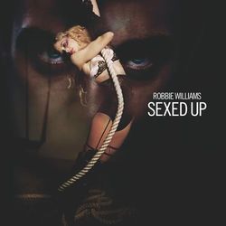 Sexed Up - Robbie Williams