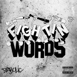 Fightin Words - Diabolic