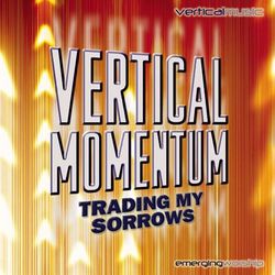 Vertical Momentum: Trading My Sorrows - Lincoln Brewster