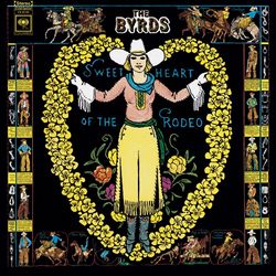 Sweetheart Of The Rodeo - The Byrds