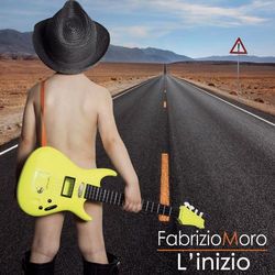 L'inizio - Fabrizio Moro