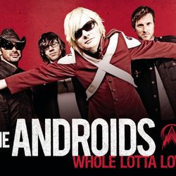Whole Lotta Love - The Androids