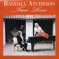 True Love - Randall Atcheson