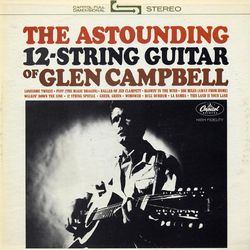 The Astounding 12-String Guitar Of - Glen Campbell