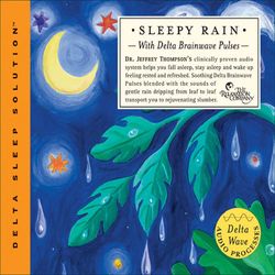 Sleepy Rain (Delta Sleep Solution) - Dr. Jeffrey Thompson