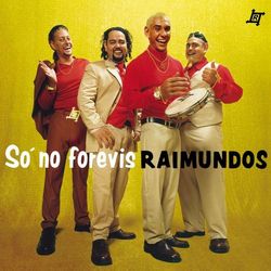 So No Forevis (Raimundos)