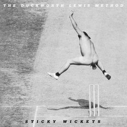 Sticky Wickets - The Duckworth Lewis Method