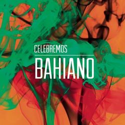 Celebremos - Bahiano
