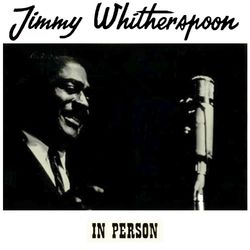 In Person - Jimmy Witherspoon