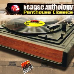 Reggae Anthology: Penthouse Classics - Chaka Demus