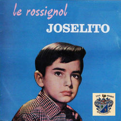 Le Rossignol - Joselito