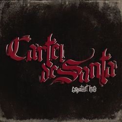 Greatest - Hits - Cartel de Santa
