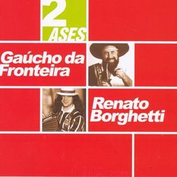 Dois ases - Renato Borghetti