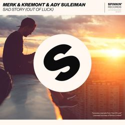 Sad Story (Out Of Luck) - Merk & Kremont
