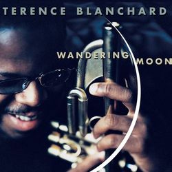 Terence Blanchard - Wandering Moon
