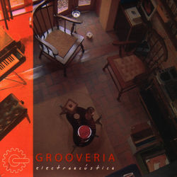Grooveria #1 - Grooveria