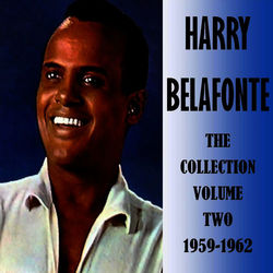 The Collection Volume Two (Live) 1960-1962 - Harry Belafonte