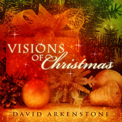 Visions Of Christmas - David Arkenstone