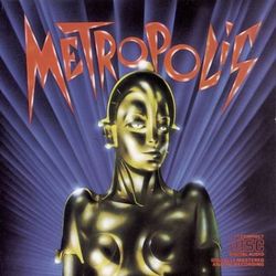 Metropolis - Original Motion Picture Soundtrack - Giorgio Moroder