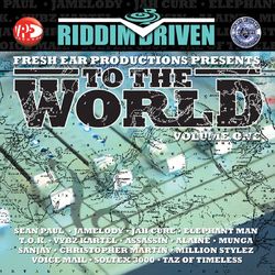 Riddim Driven: To The World Vol. 1 - Jamelody
