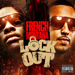 Lock Out - French Montana