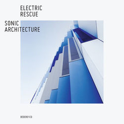 Sonic Architecture - Electric Rescue