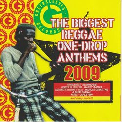The Biggest Reggae One-Drop Anthems 2009 (Sizzla)