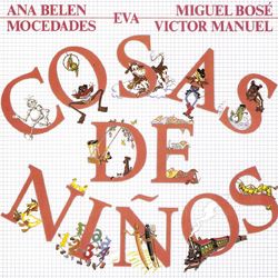 Cosas De Ninos - Miguel Bosé