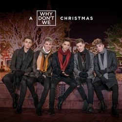 A Why Don't We Christmas - Why Don't We