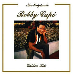 Golden Hits - Bobby Capo