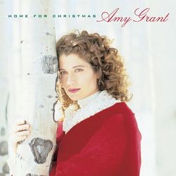 Home For Christmas - Amy Grant