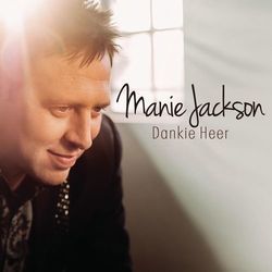 Dankie Heer - Manie Jackson