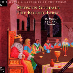 The Round Table - Medwyn Goodall