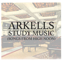 Study Music (Songs From High Noon) - Arkells