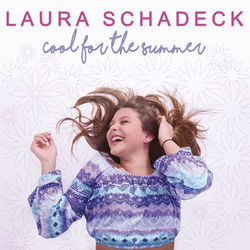 Cool For The Summer - Laura Schadeck